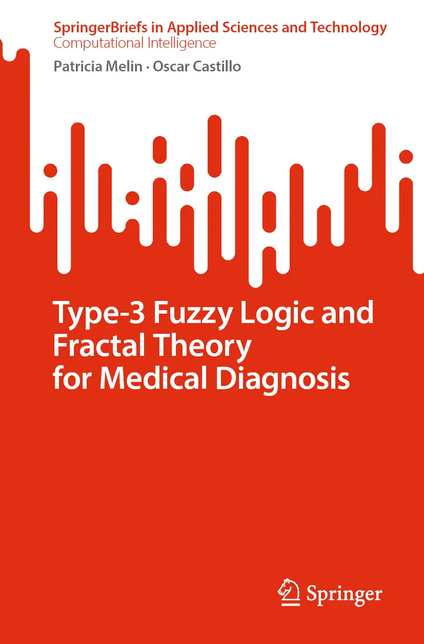 Cover: Type-3 Fuzzy Logic and Fractal Theory for Medical Diagnosis (E-Book) von Patricia Melin