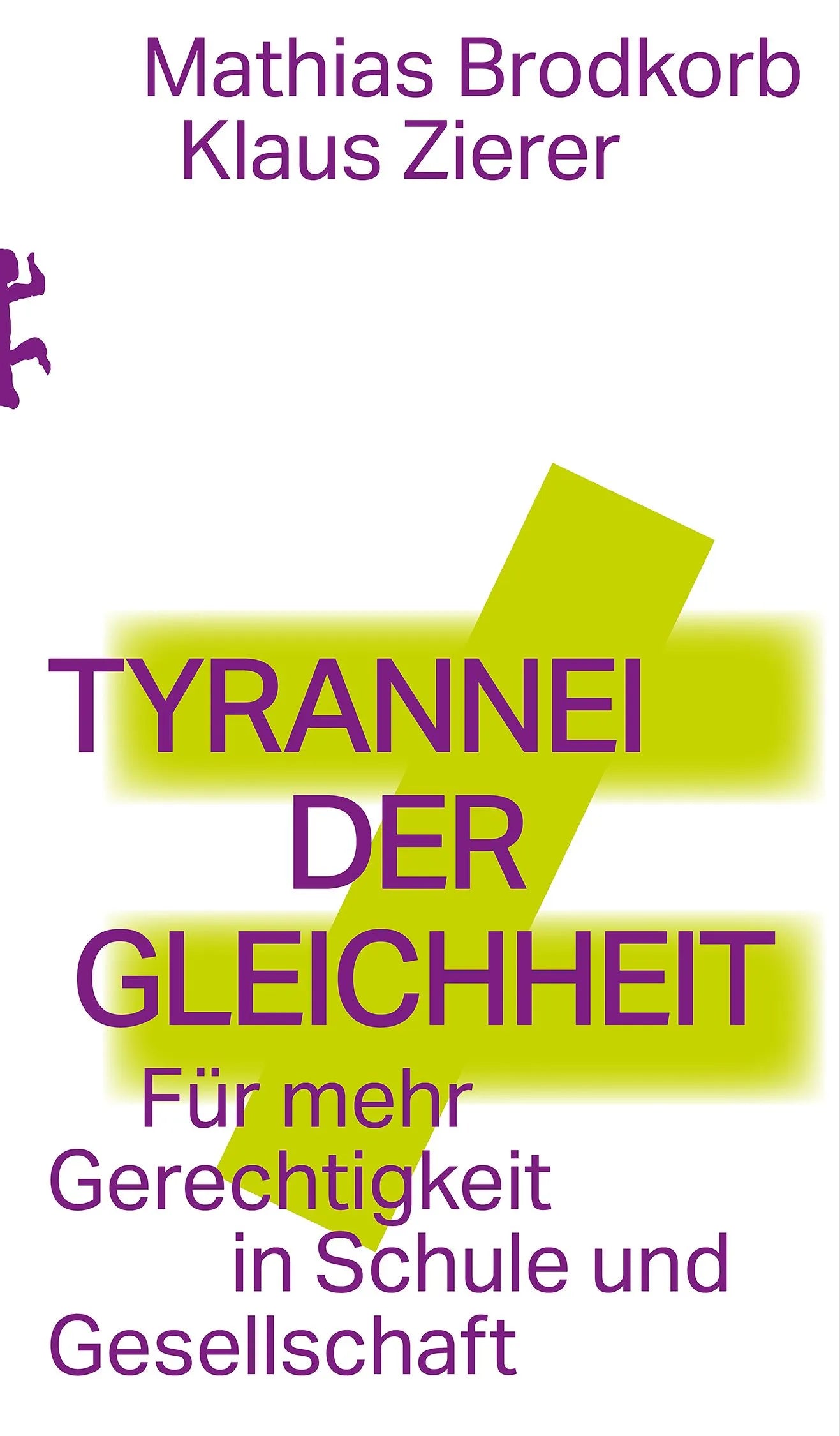 Cover: Tyrannei der Gleichheit (E-Book) von Mathias Brodkorb