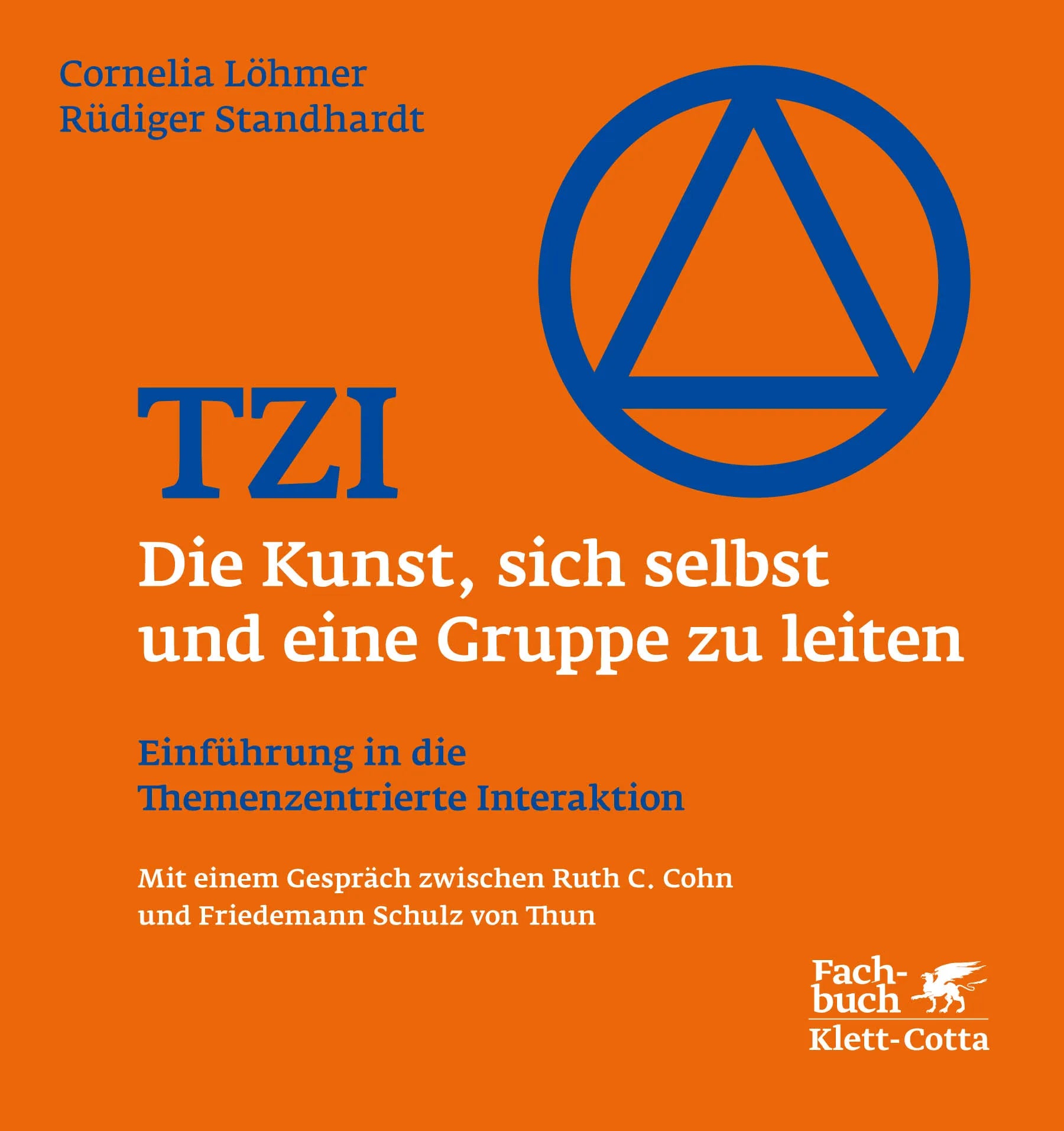 Buchcover von 'TZI – Die Kunst, sich selbst und eine Gruppe zu leiten' - Gebundene Ausgabe von Cornelia Löhmer