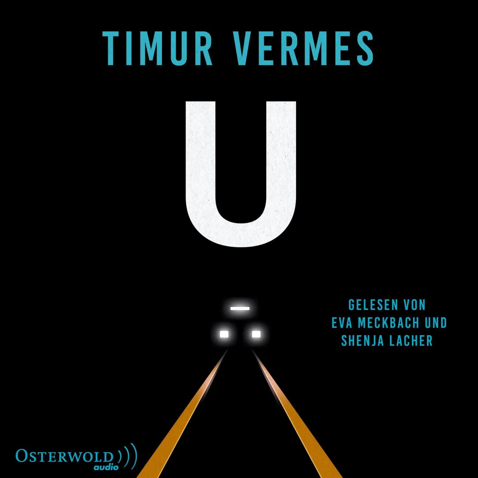 Buchcover von 'U' - Hörbuch (CD) von Timur Vermes