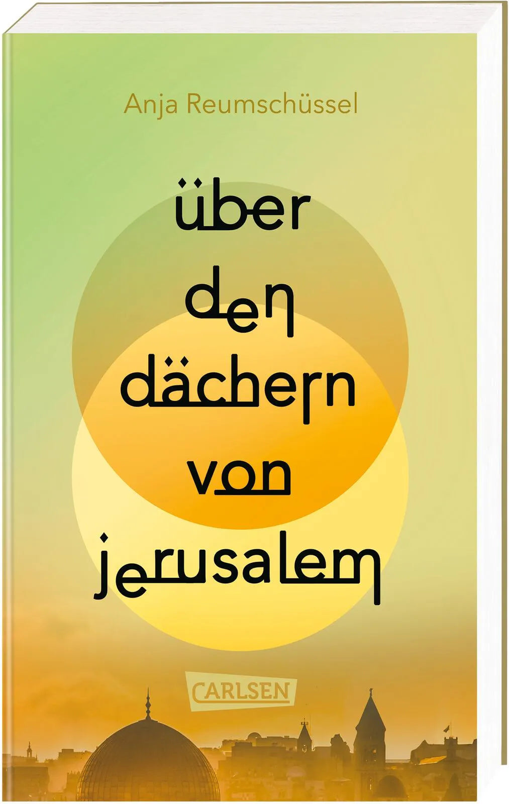 Buchcover von 'Über den Dächern von Jerusalem' - Taschenbuch von Anja Reumschüssel