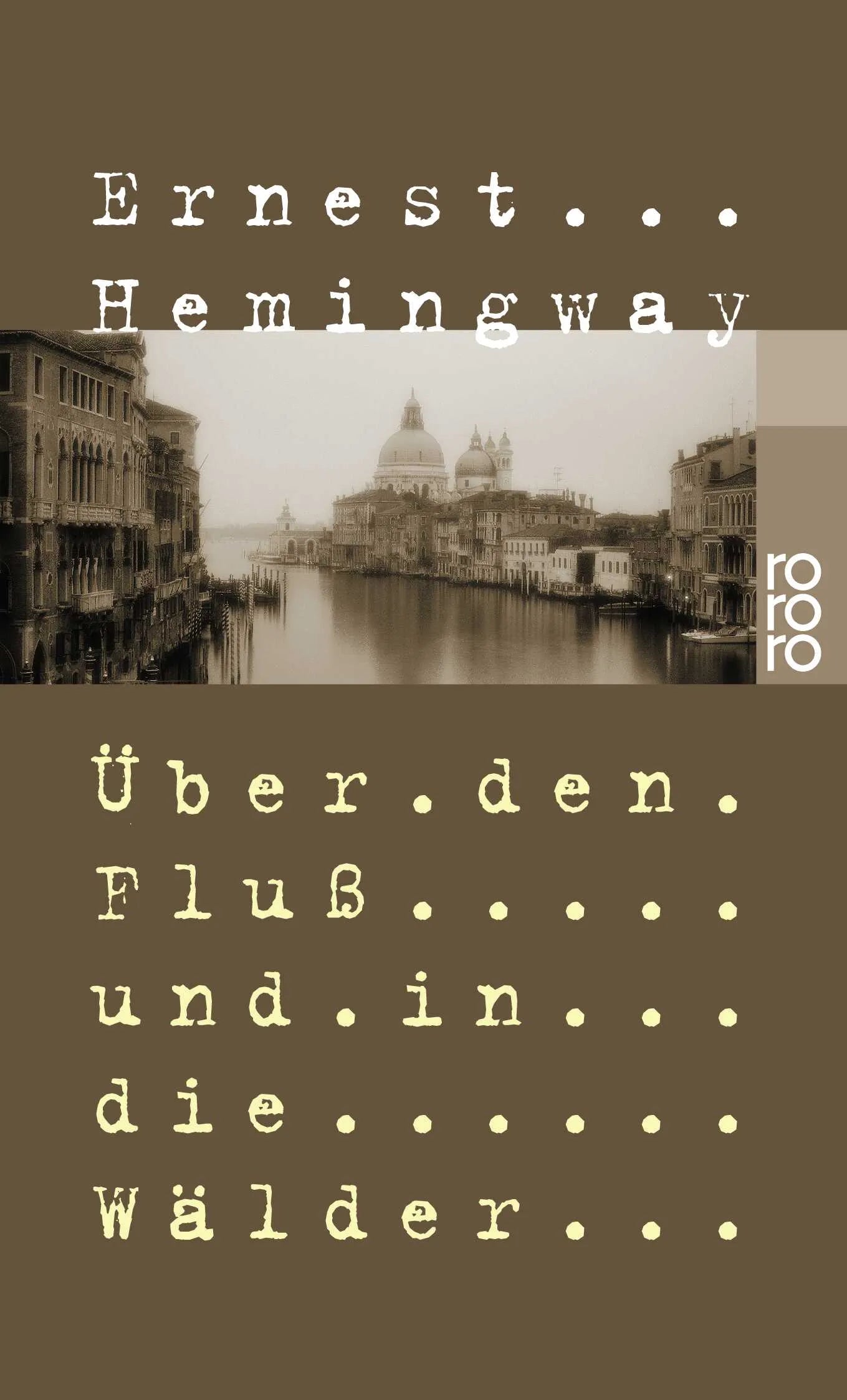 Buchcover von 'Über den Fluß und in die Wälder' - Taschenbuch von Ernest Hemingway