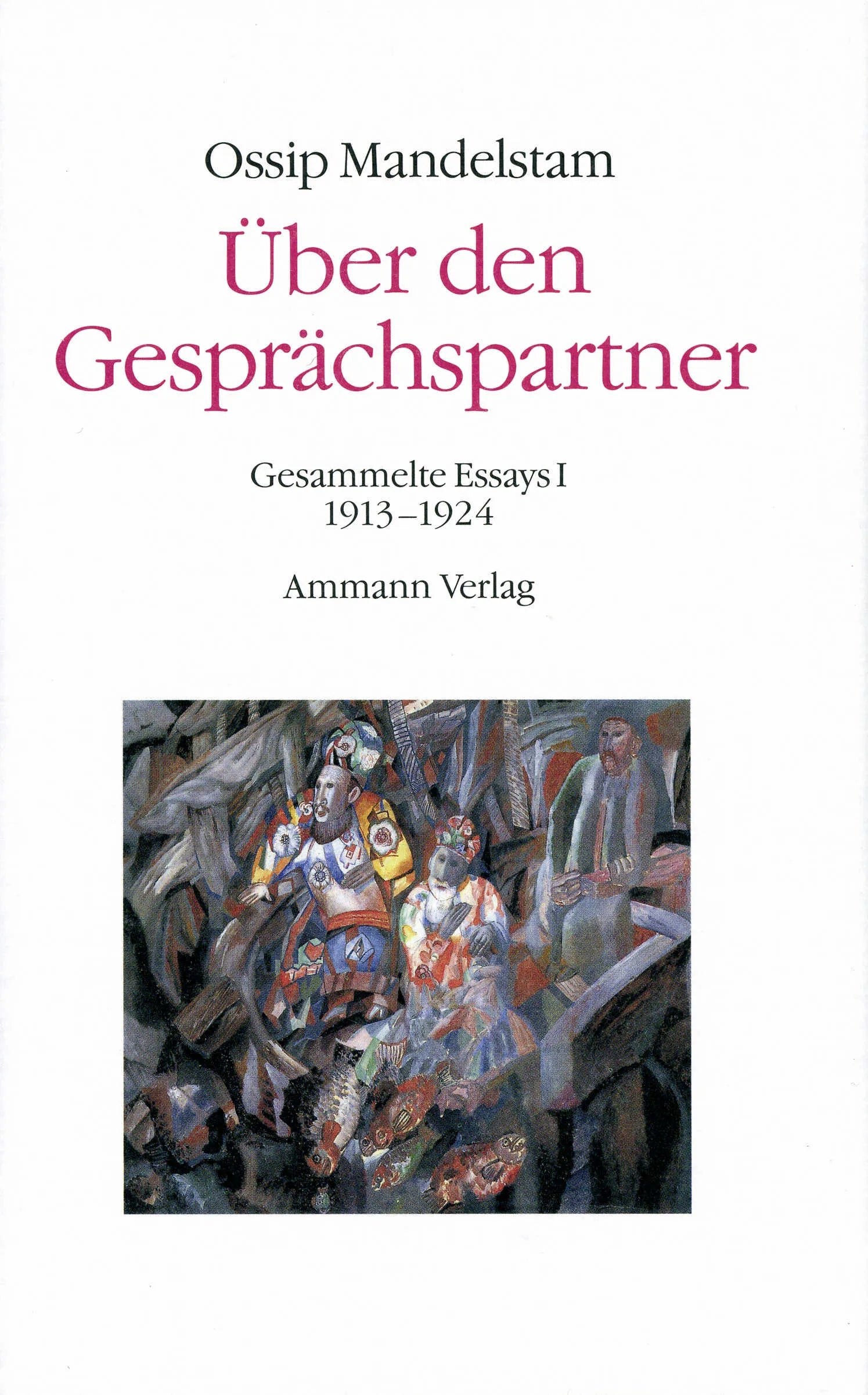Buchcover von 'Über den Gesprächspartner - Gespräch über Dante' - Gebundene Ausgabe von Ossip Mandelstam