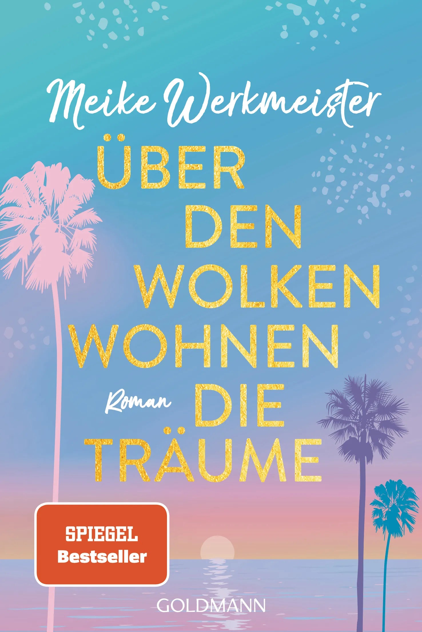Cover: Über den Wolken wohnen die Träume (E-Book) von Meike Werkmeister