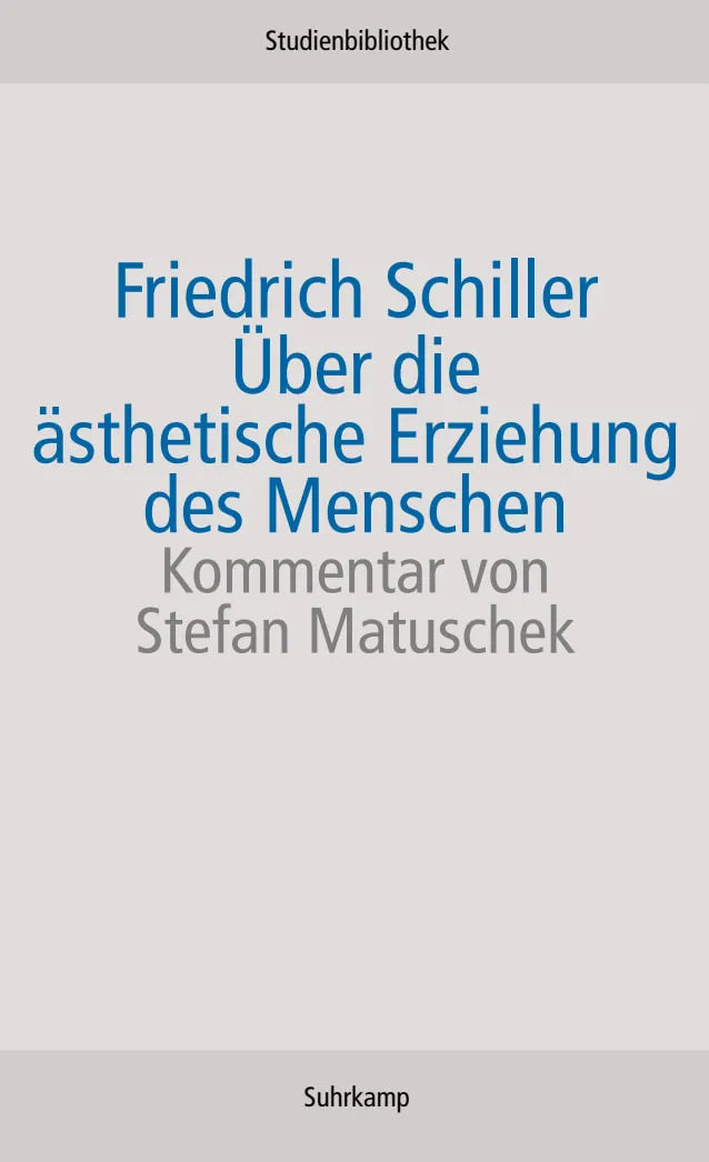 Buchcover von 'Über die ästhetische Erziehung des Menschen in einer Reihe von Briefen' - Taschenbuch von Friedrich Schiller