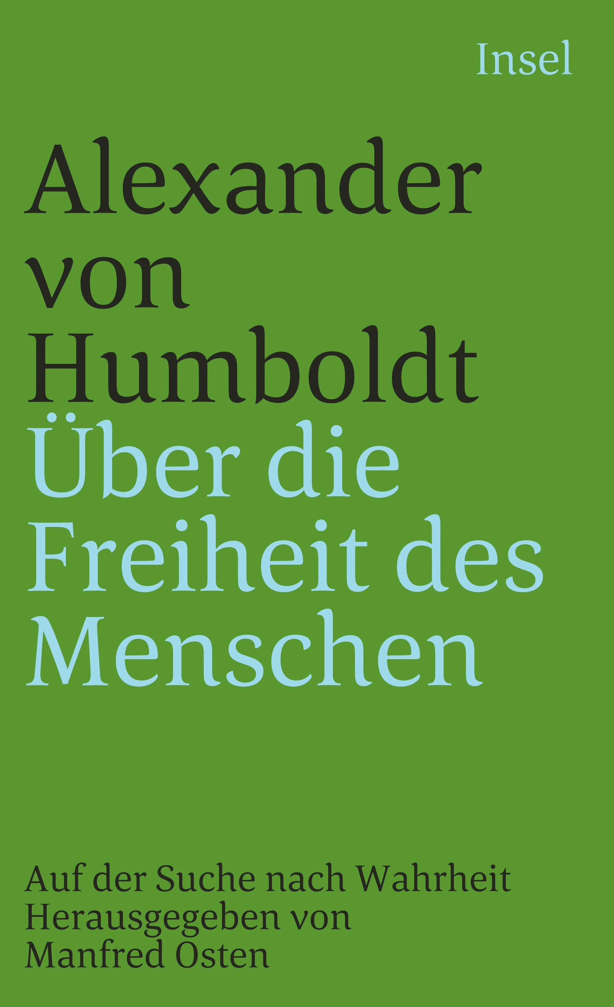 Buchcover von 'Über die Freiheit des Menschen' - Taschenbuch von Alexander Humboldt