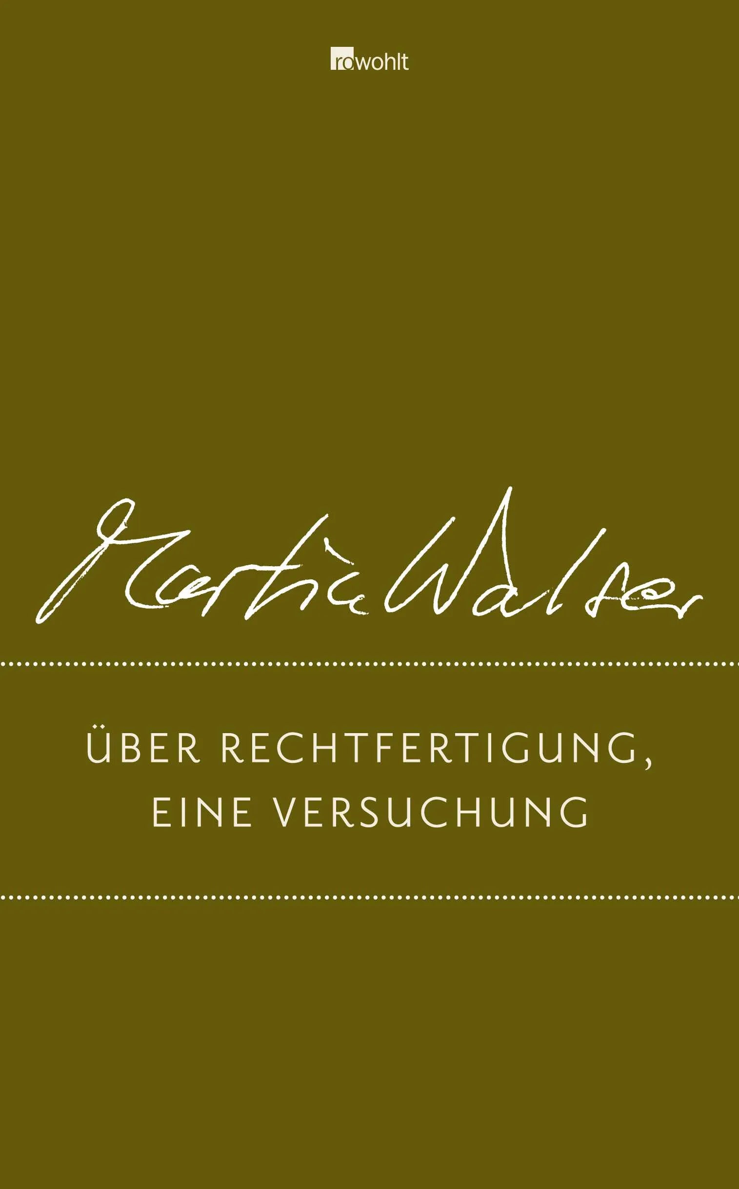 Buchcover von 'Über Rechtfertigung, eine Versuchung' - Gebundene Ausgabe von Martin Walser