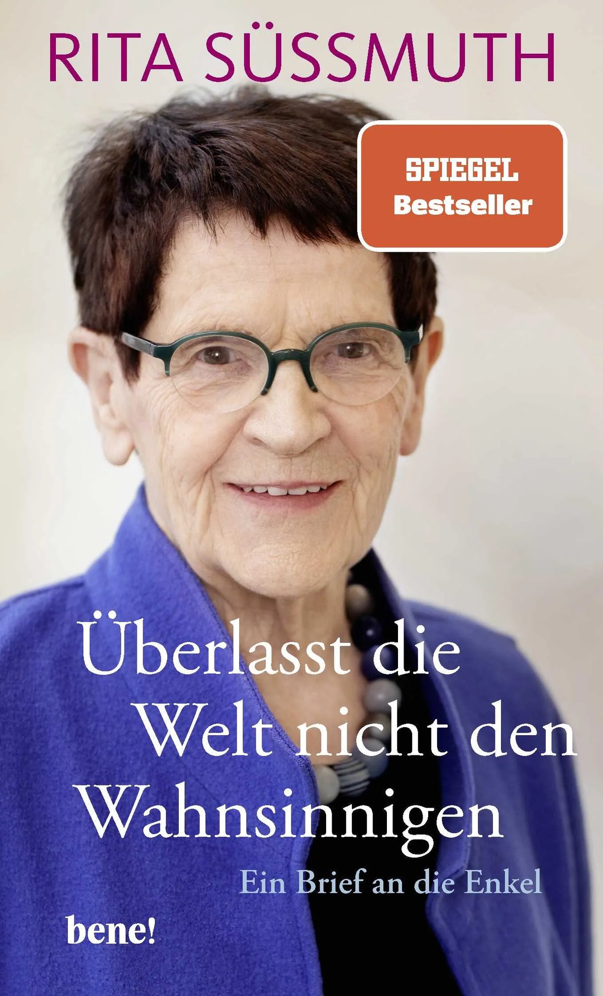 Buchcover von 'Überlasst die Welt nicht den Wahnsinnigen' - Gebundene Ausgabe von Rita Süssmuth