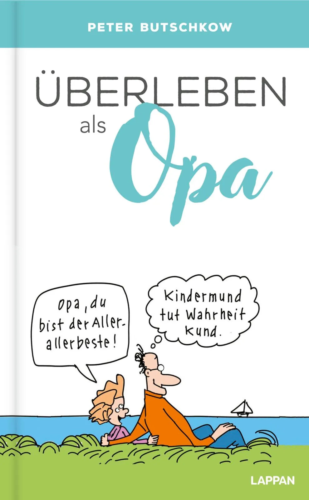 Buchcover von 'Überleben als Opa' - Gebundene Ausgabe von Peter Butschkow