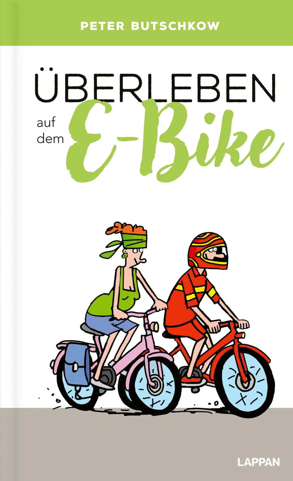 Cover: Überleben auf dem E-Bike (Hardcover) von Peter Butschkow