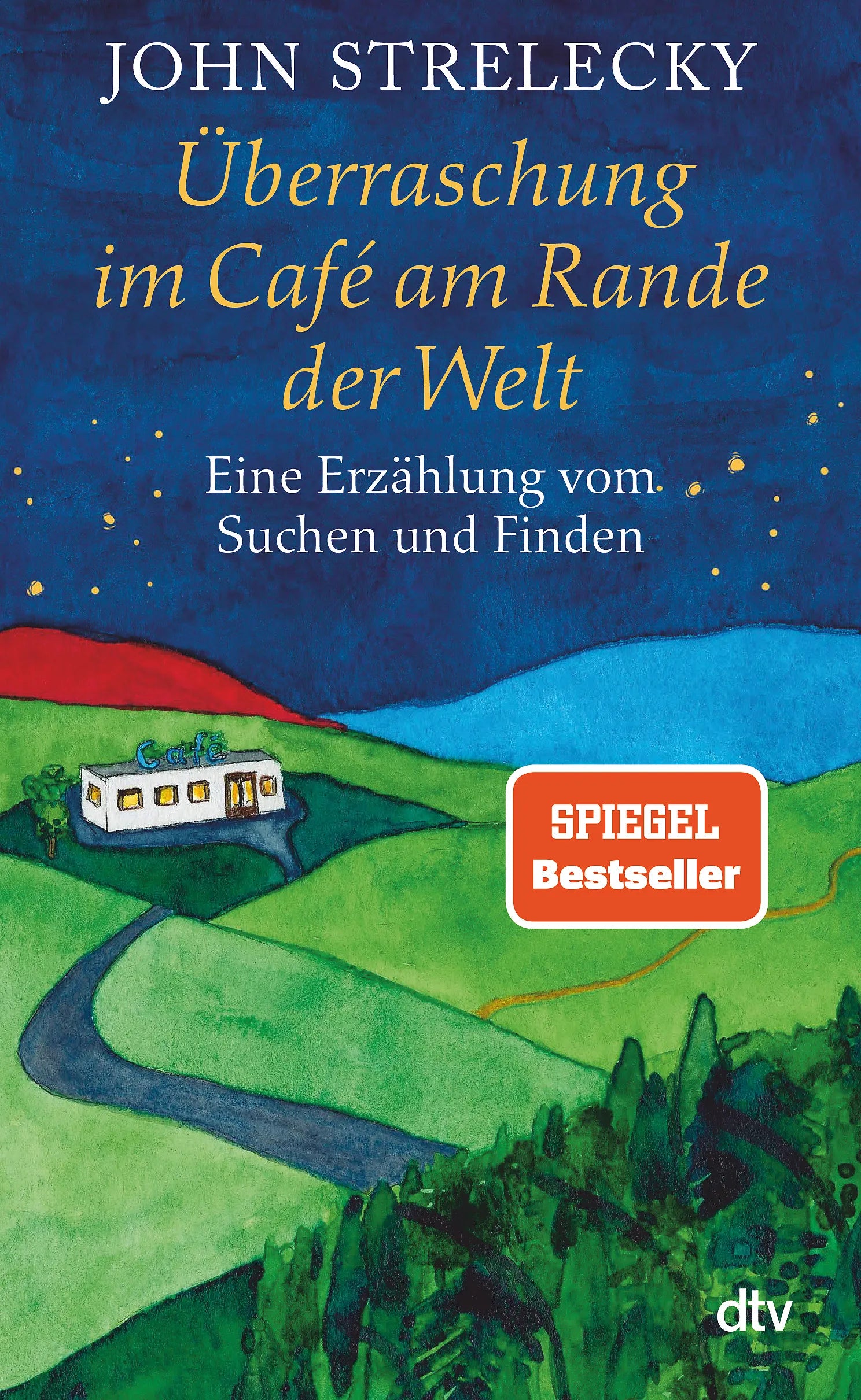 Buchcover von 'Überraschung im Café am Rande der Welt' - Paperback von John Strelecky
