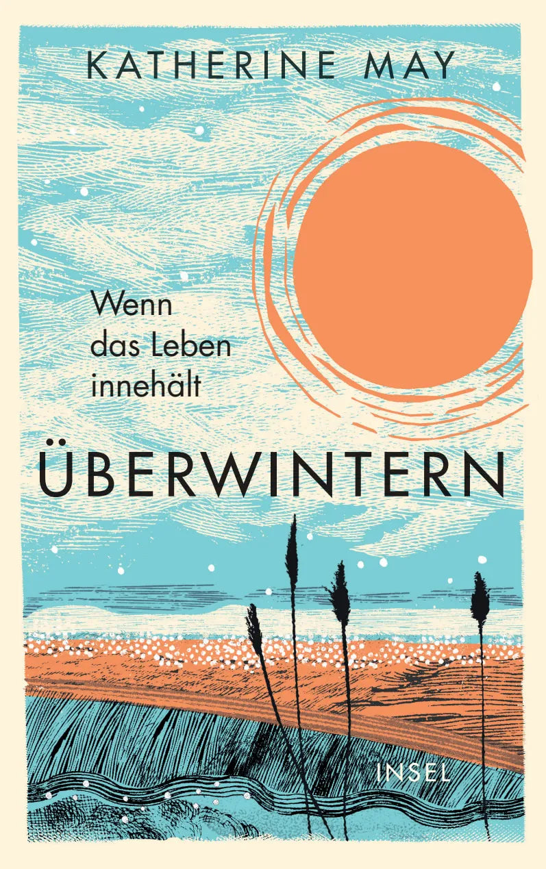 Buchcover von 'Überwintern. Wenn das Leben innehält' - Gebundene Ausgabe von Katherine May