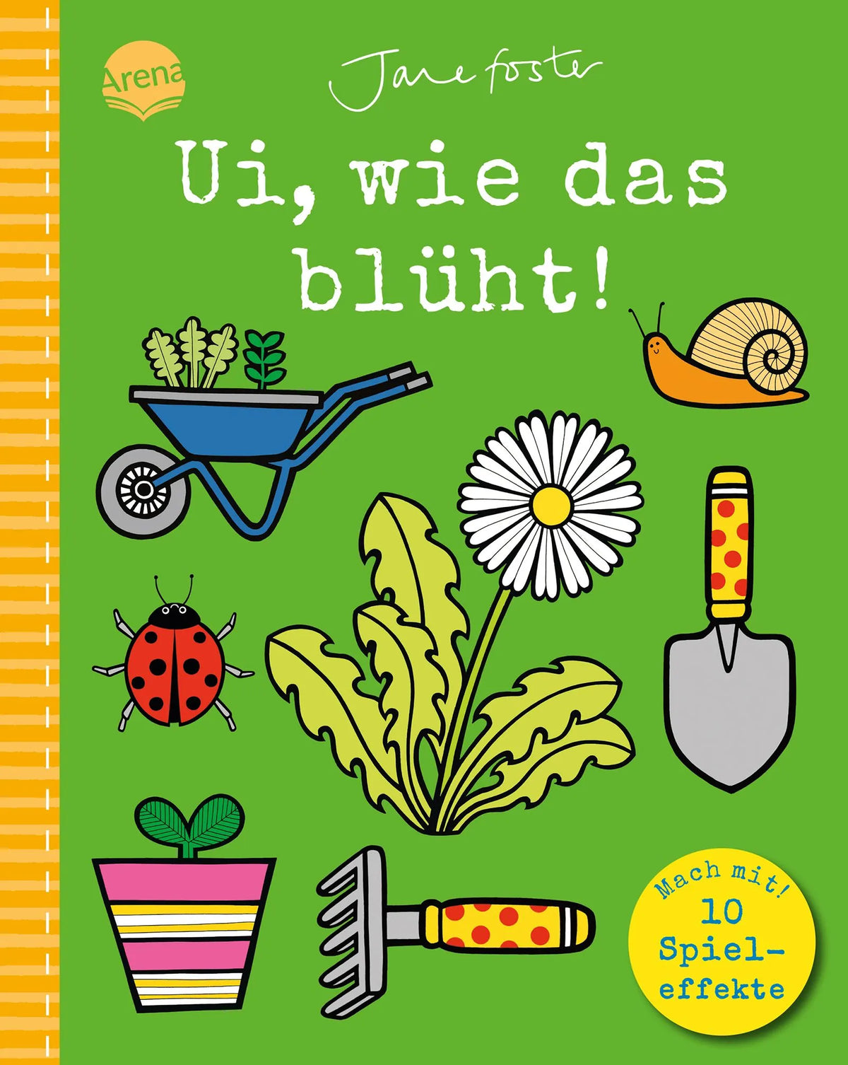 Cover: Ui, wie das blüht! Mach mit! (Hardcover) von Jane Foster