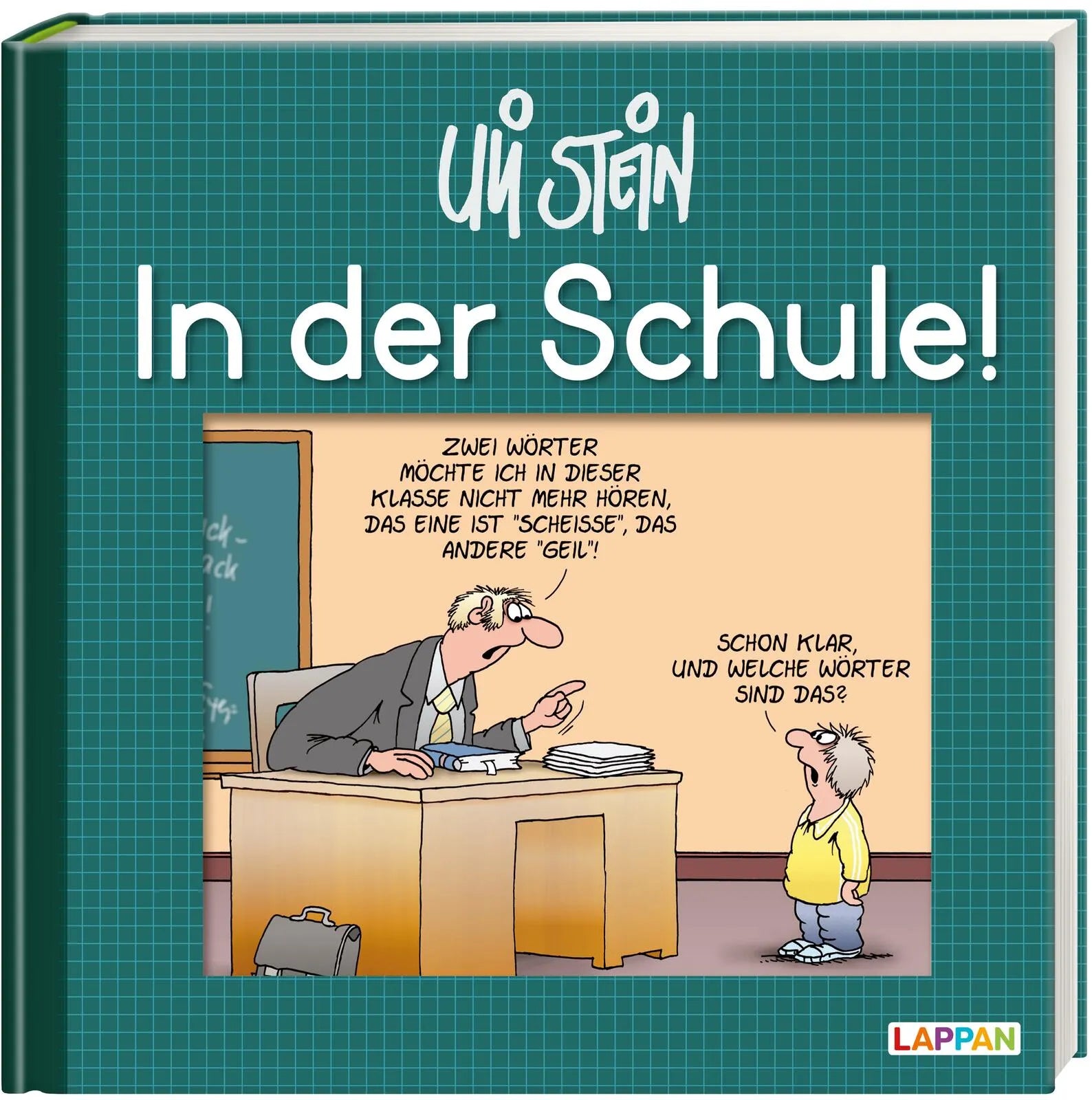 Buchcover von 'Uli Stein: Freizeit & Beruf: In der Schule!' - Gebundene Ausgabe von Uli Stein