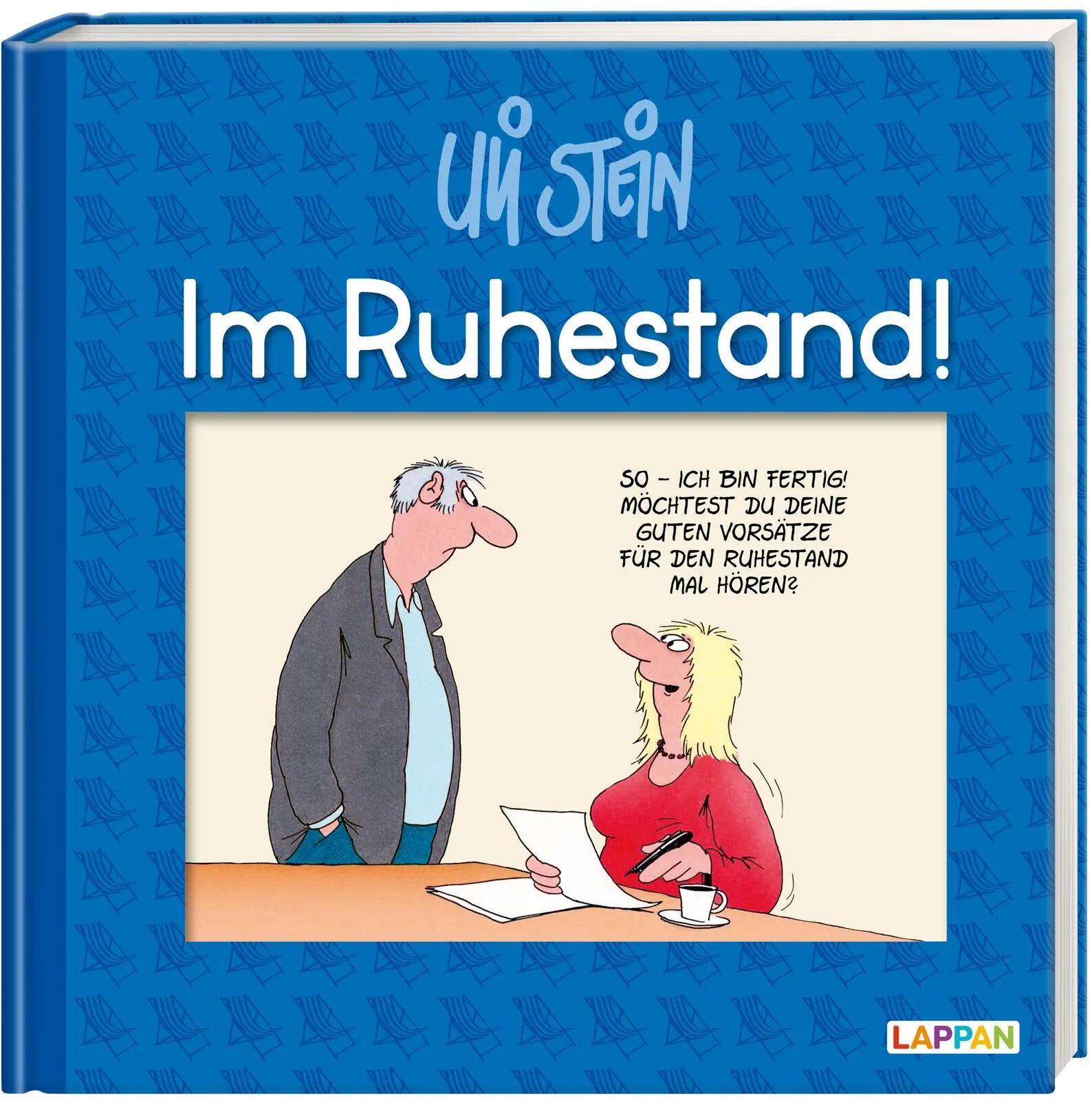 Buchcover von 'Uli Stein: Gute Wünsche!: Im Ruhestand!' - Gebundene Ausgabe von Uli Stein