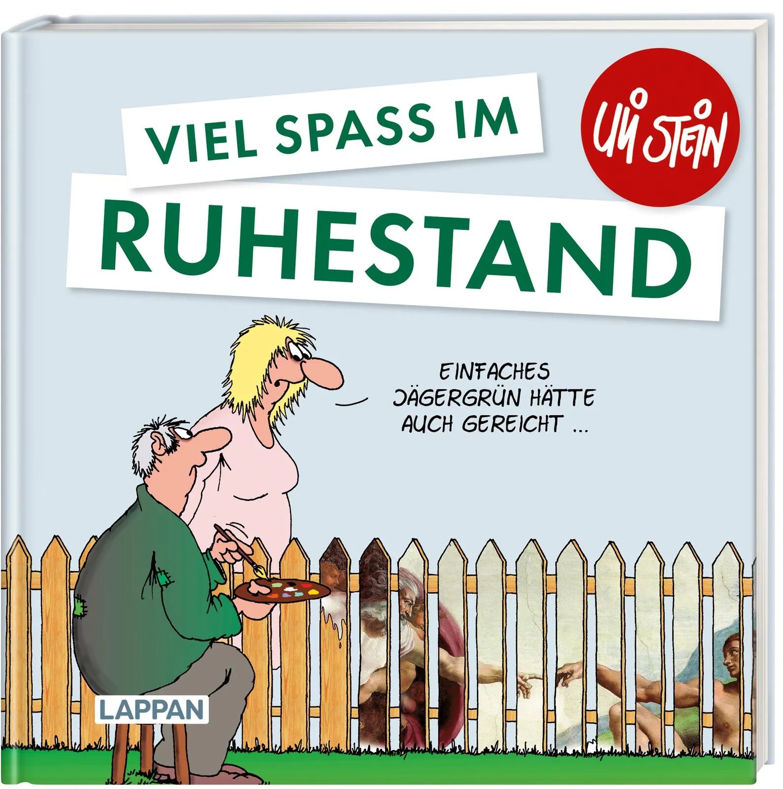 Cover: Uli Stein: Gute Wünsche!: Viel Spaß im Ruhestand (Hardcover)
