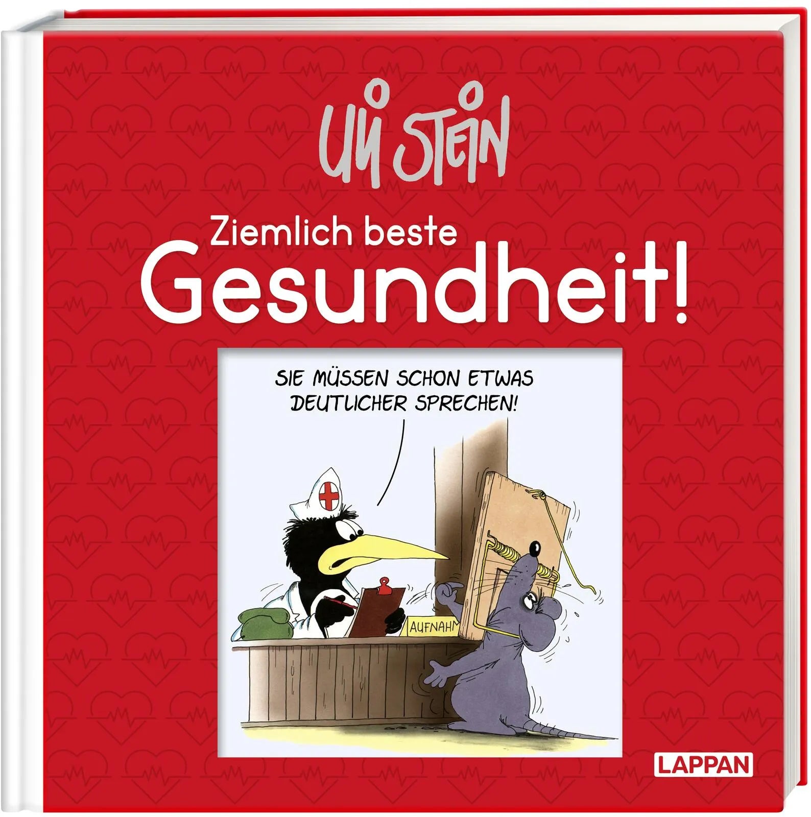 Buchcover von 'Uli Stein: Gute Wünsche!: Ziemlich beste Gesundheit!' - Gebundene Ausgabe von Uli Stein