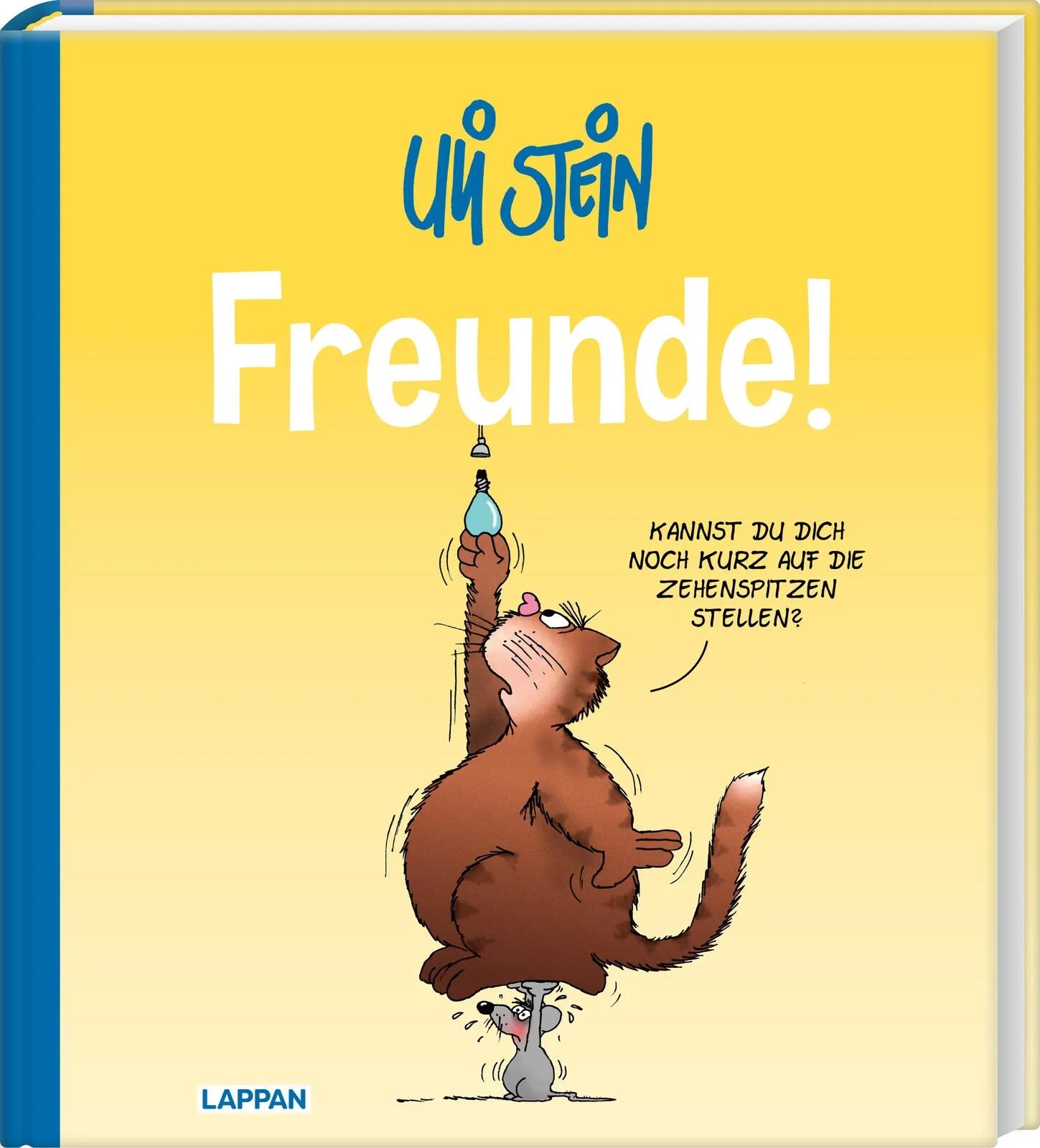 Cover: Uli Stein: Plötzlich Familie!: Freunde! (Hardcover)