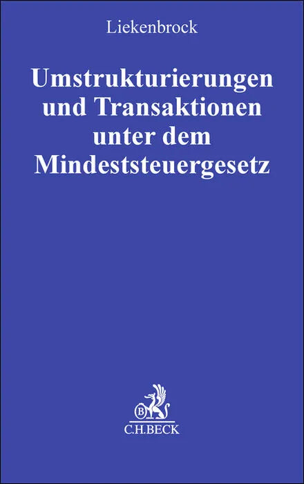 Cover: Umstrukturierungen und Transaktionen unter dem Mindeststeuergesetz (Hardcover) von Bernhard Liekenbrock