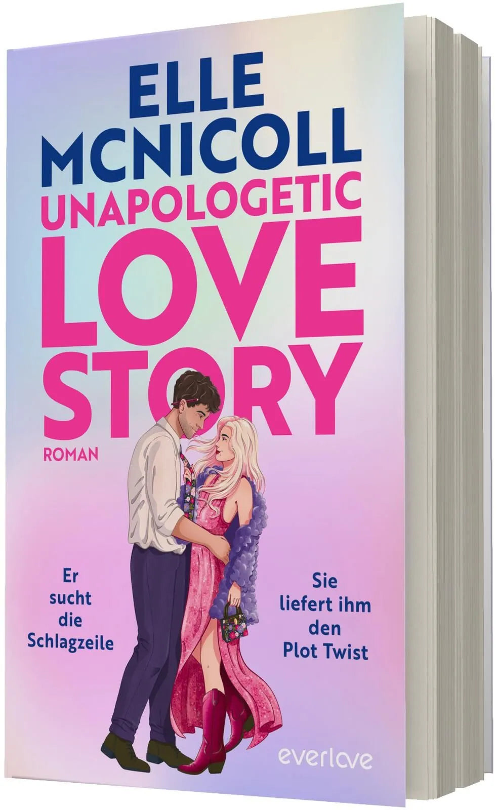 Detailansicht: Unapologetic Love Story – Er sucht die Schlagzeile. Sie liefert ihm den Plot Twist. (Paperback)