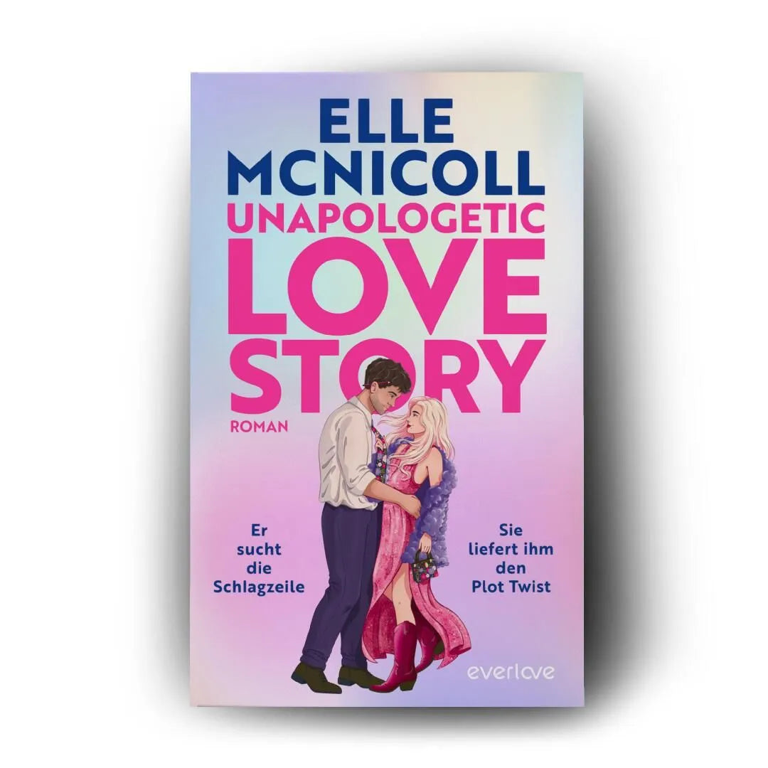 Detailansicht: Unapologetic Love Story – Er sucht die Schlagzeile. Sie liefert ihm den Plot Twist. (Paperback)