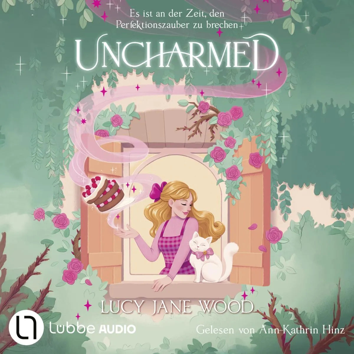 Cover: Uncharmed - Es ist an der Zeit, den Perfektionszauber zu brechen (Hörbuch Download) von Lucy Jane Wood