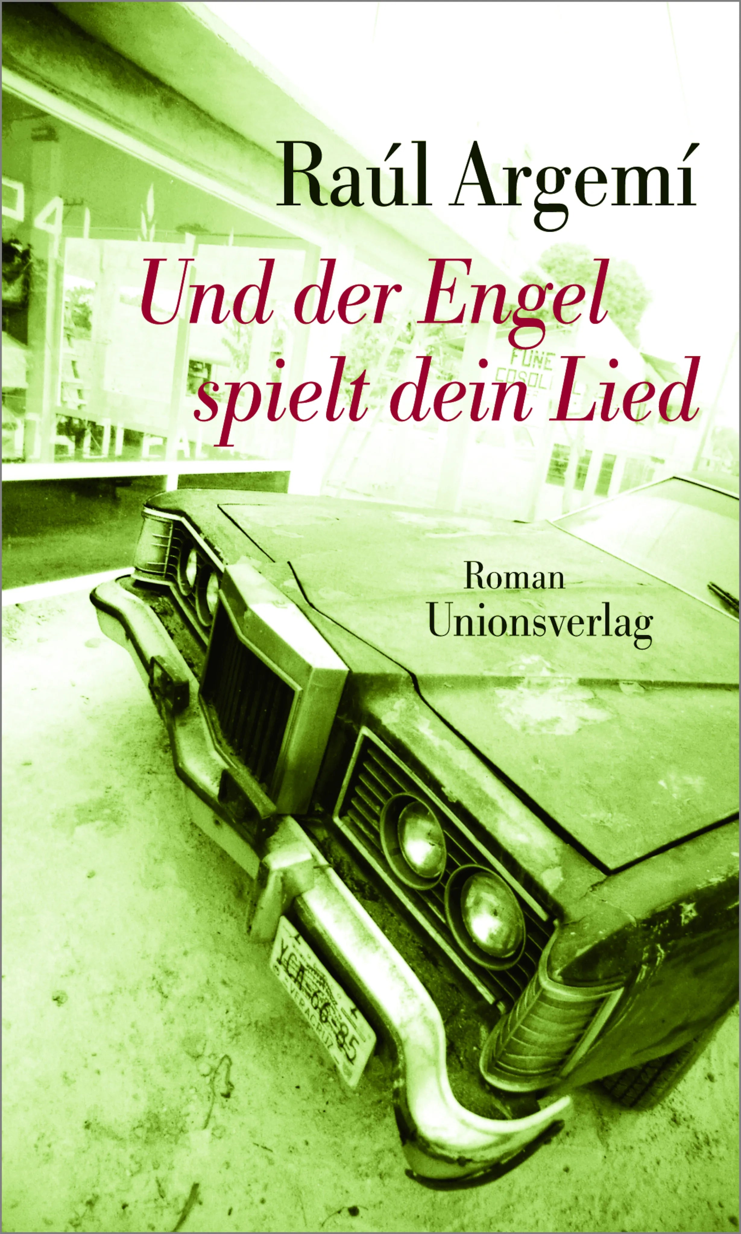 Buchcover von 'Und der Engel spielt dein Lied' - Gebundene Ausgabe von Raúl Argemí