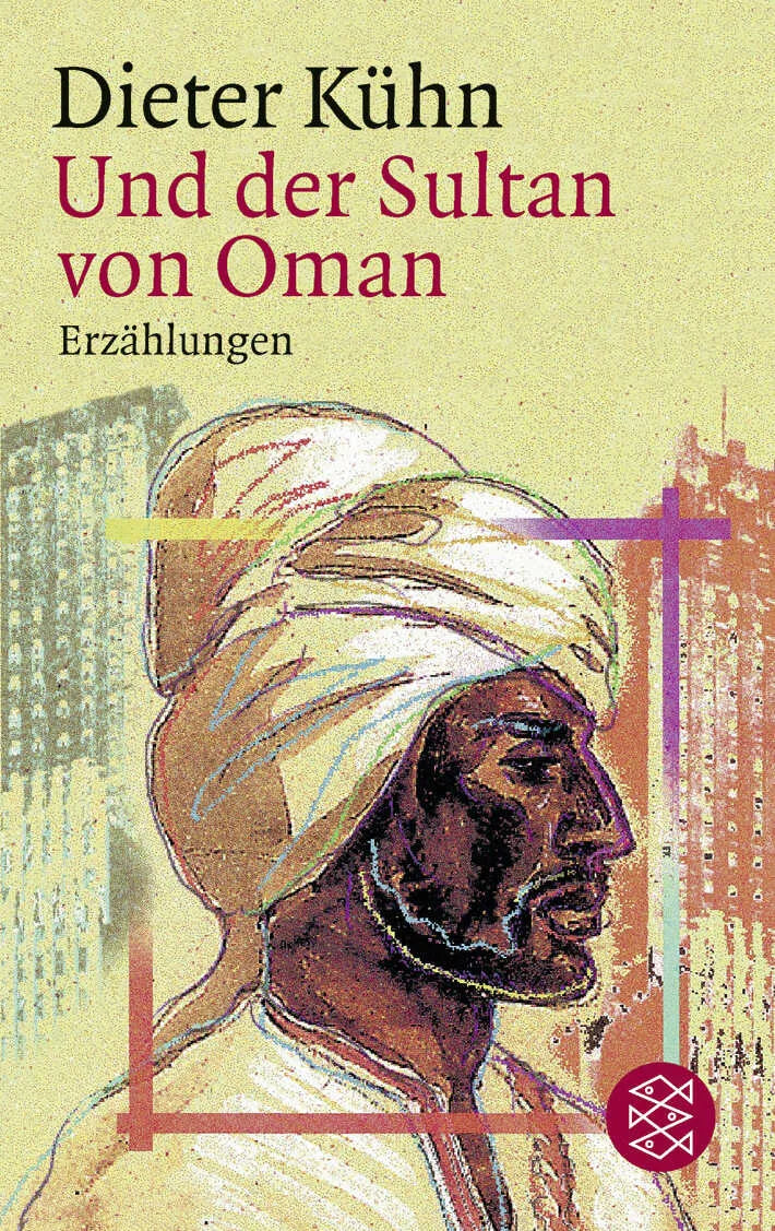 Buchcover von 'Und der Sultan von Oman' - Taschenbuch von Dieter Kühn