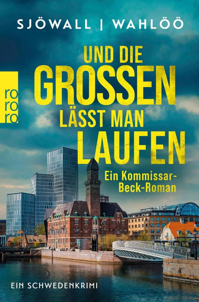 Cover: Und die Großen lässt man laufen: Ein Kommissar-Beck-Roman (E-Book) von Maj Sjöwall