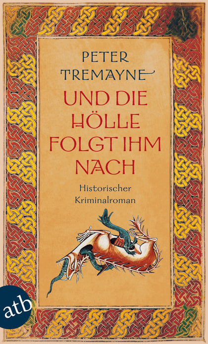 Buchcover von 'Und die Hölle folgte ihm nach' - Taschenbuch von Peter Tremayne