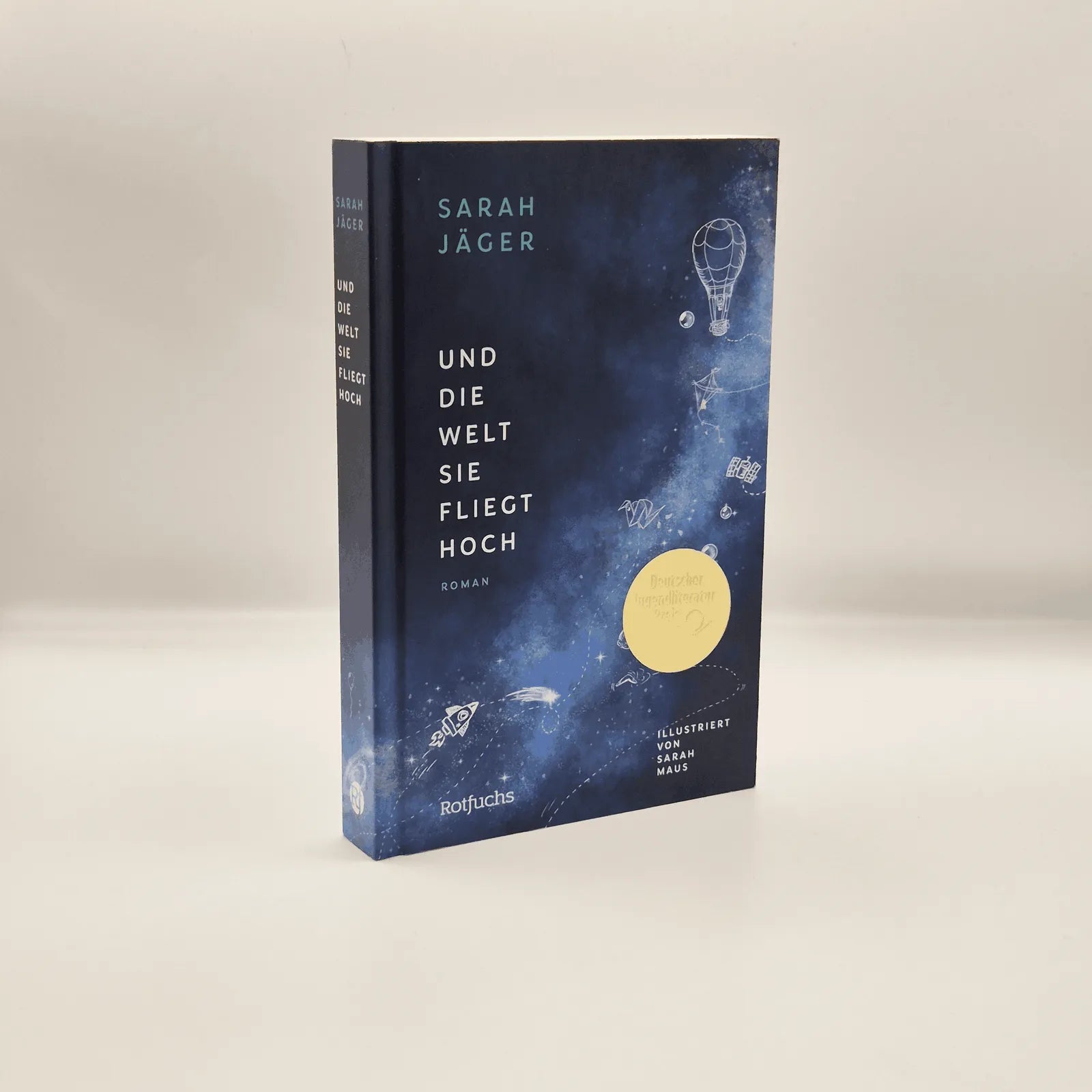 Detailansicht: Und die Welt, sie fliegt hoch (Hardcover)