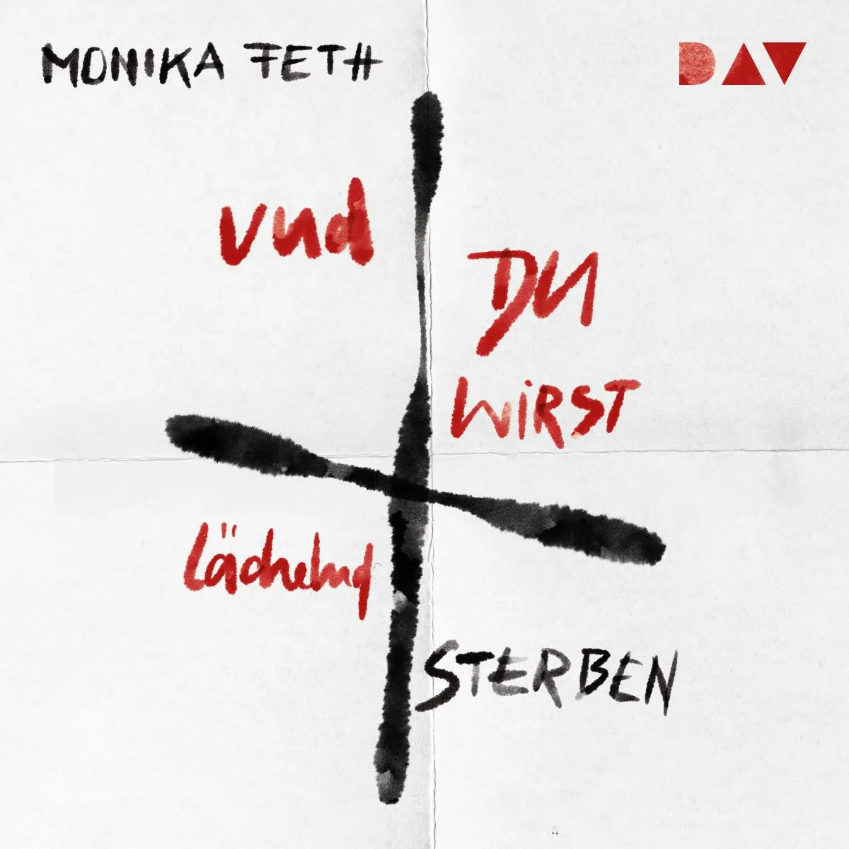 Cover: Und du wirst lächelnd sterben (Hörbuch Download) von Monika Feth