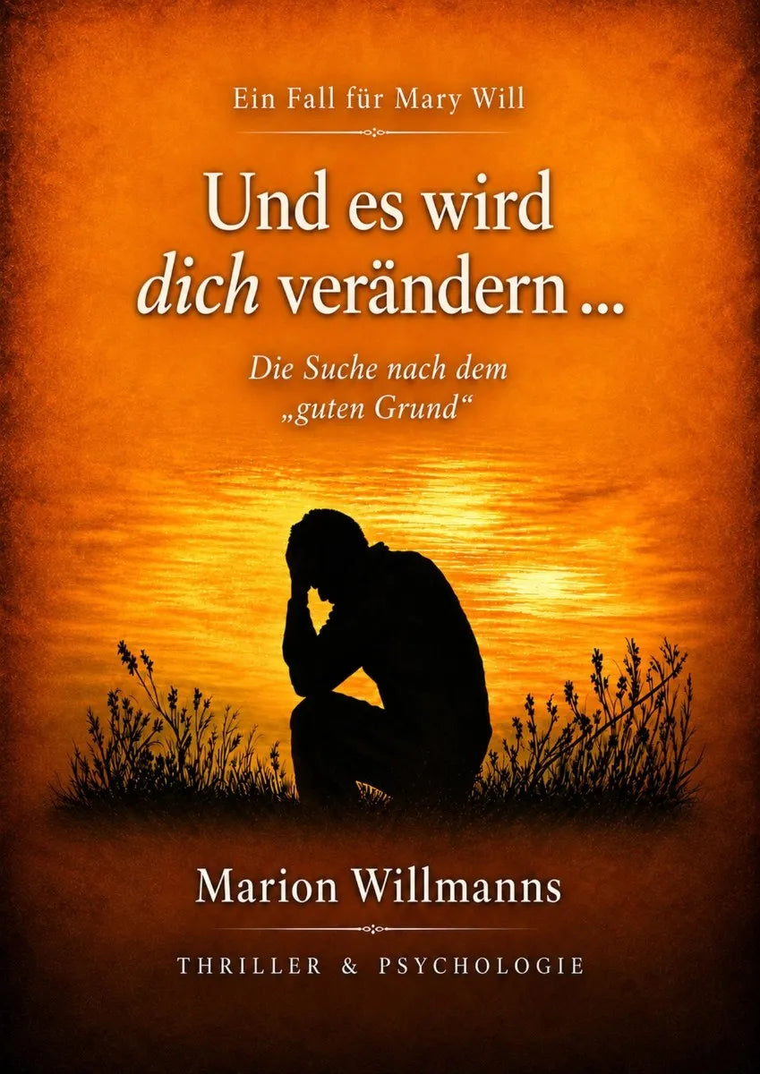Cover: Und es wird dich verändern (E-Book) von Marion Willmanns