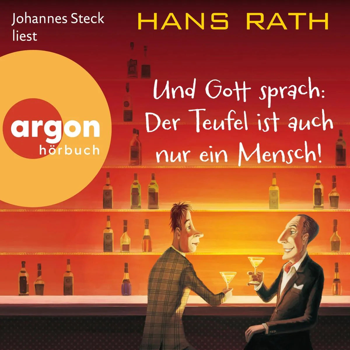 Cover: Und Gott sprach: Der Teufel ist auch nur ein Mensch! (Hörbuch Download) von Hans Rath