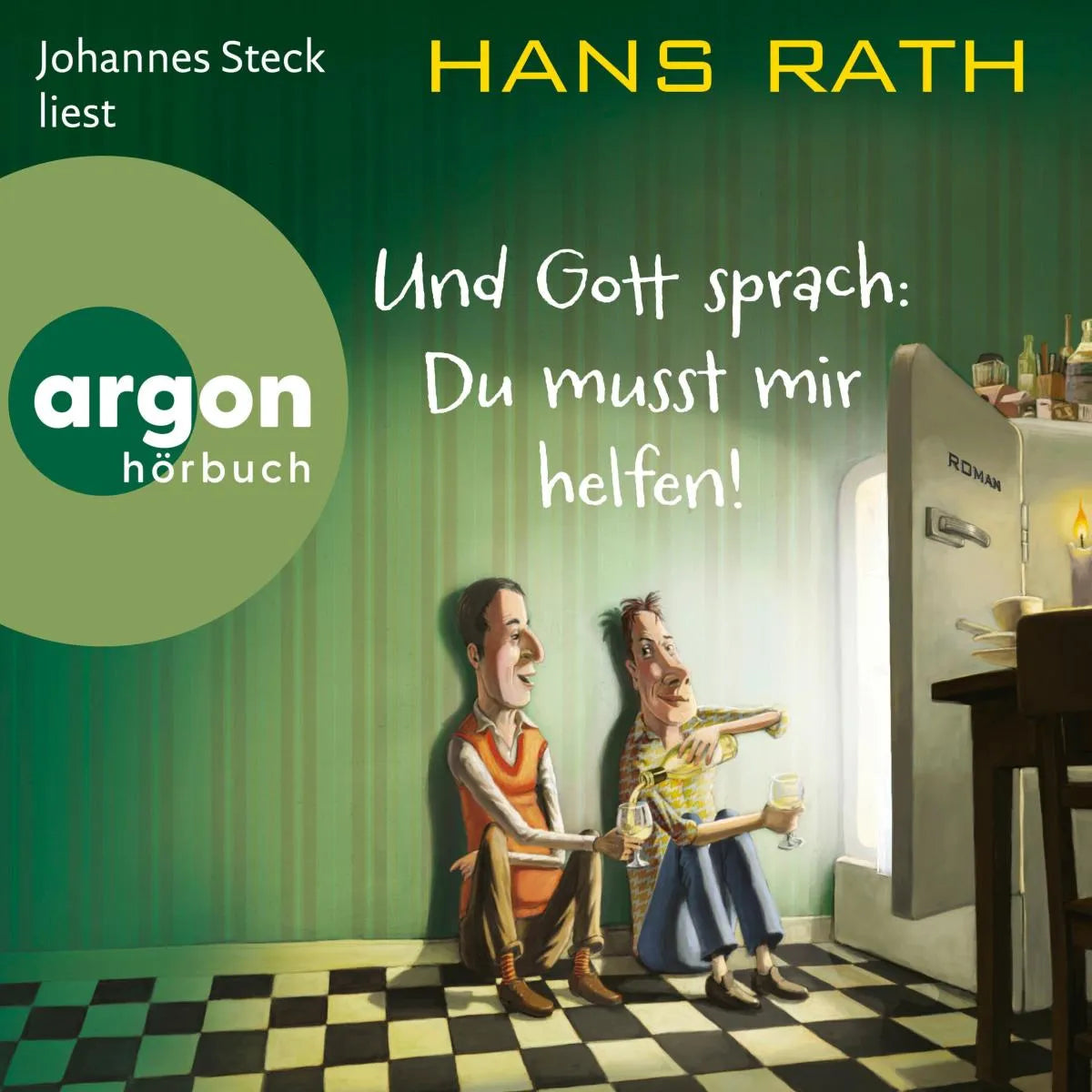 Cover: Und Gott sprach: Du musst mir helfen! (Hörbuch Download) von Hans Rath