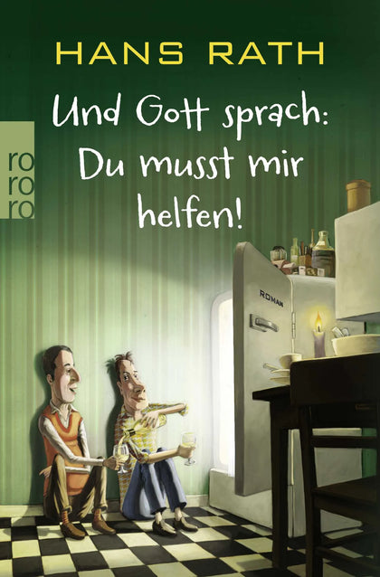 Buchcover von 'Und Gott sprach: Du musst mir helfen!' - Taschenbuch von Hans Rath
