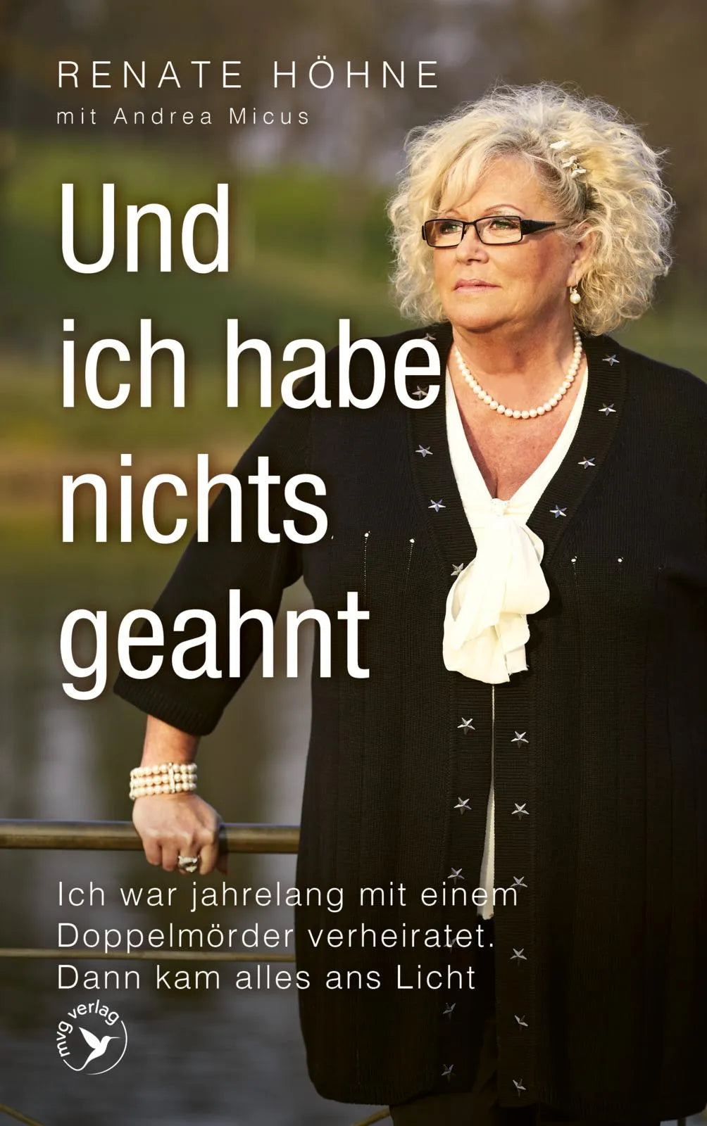 Cover: Und ich habe nichts geahnt (Hardcover) von Renate Höhne