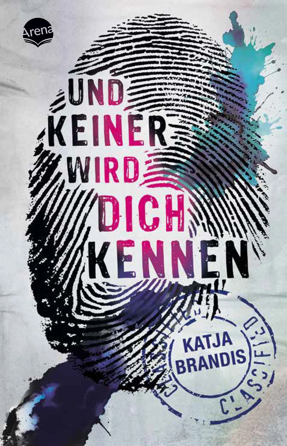Cover: Und keiner wird dich kennen (Taschenbuch) von Katja Brandis