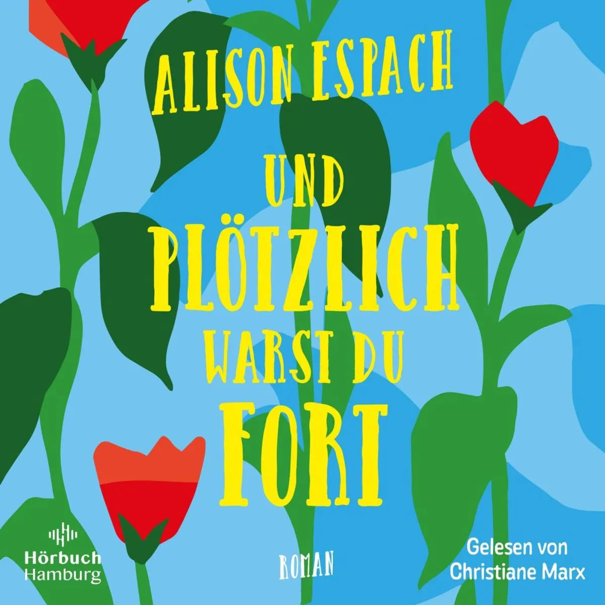 Cover: Und plötzlich warst du fort (Hörbuch Download) von Alison Espach