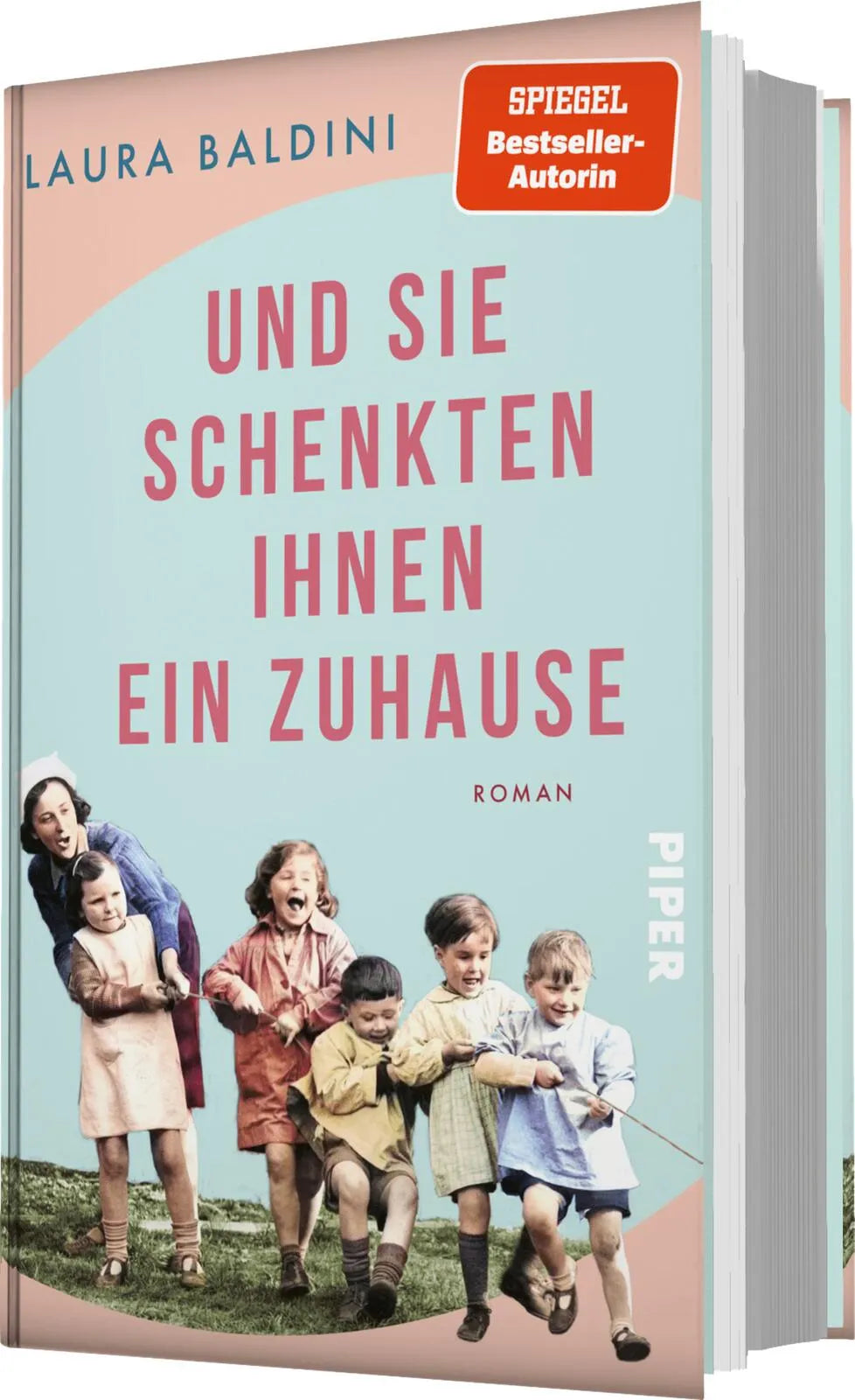Laura Baldini - Und sie schenkten ihnen ein Zuhause