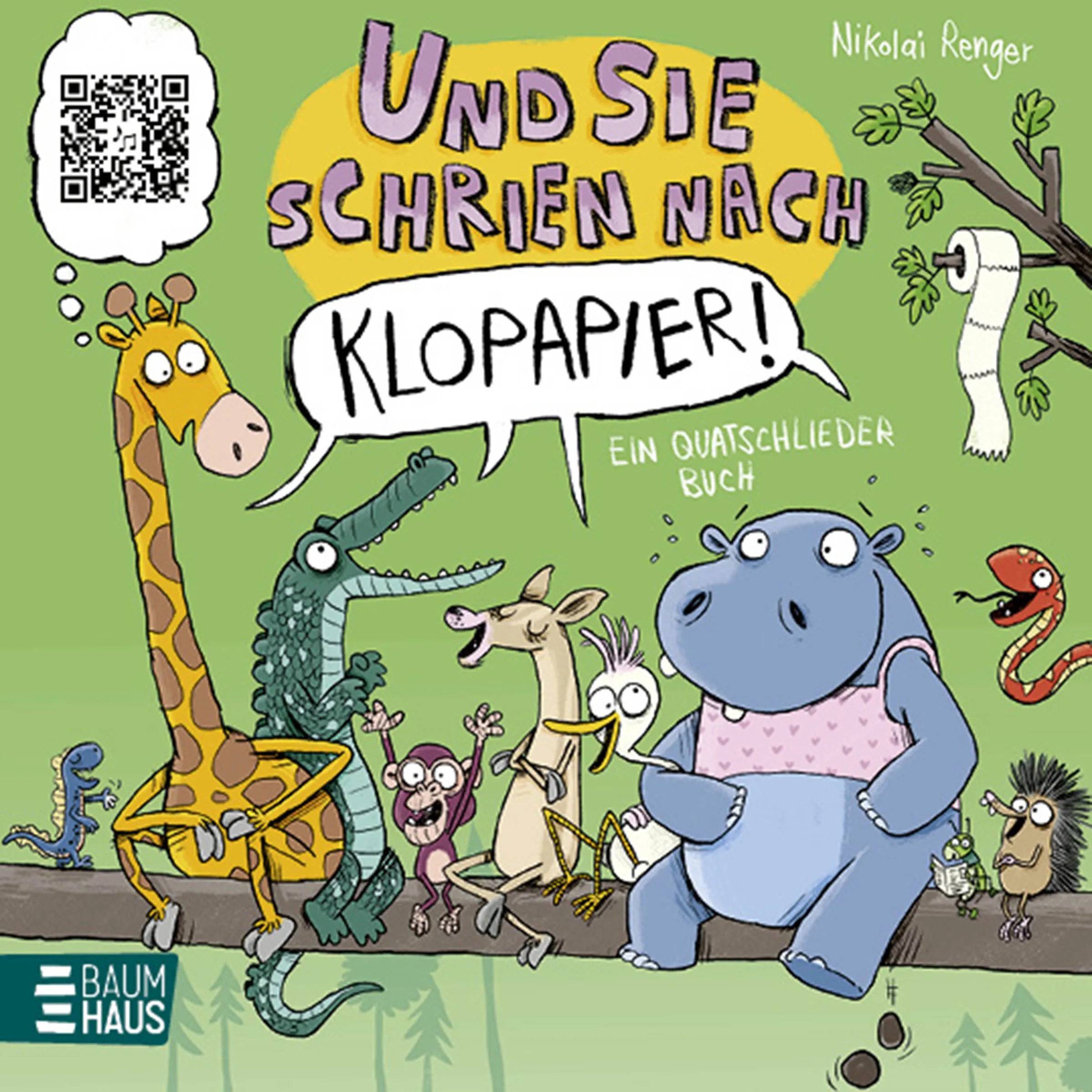 Buchcover von 'Und sie schrien nach Klopapier – Ein Quatschliederbuch' - Gebundene Ausgabe von Nikolai Renger
