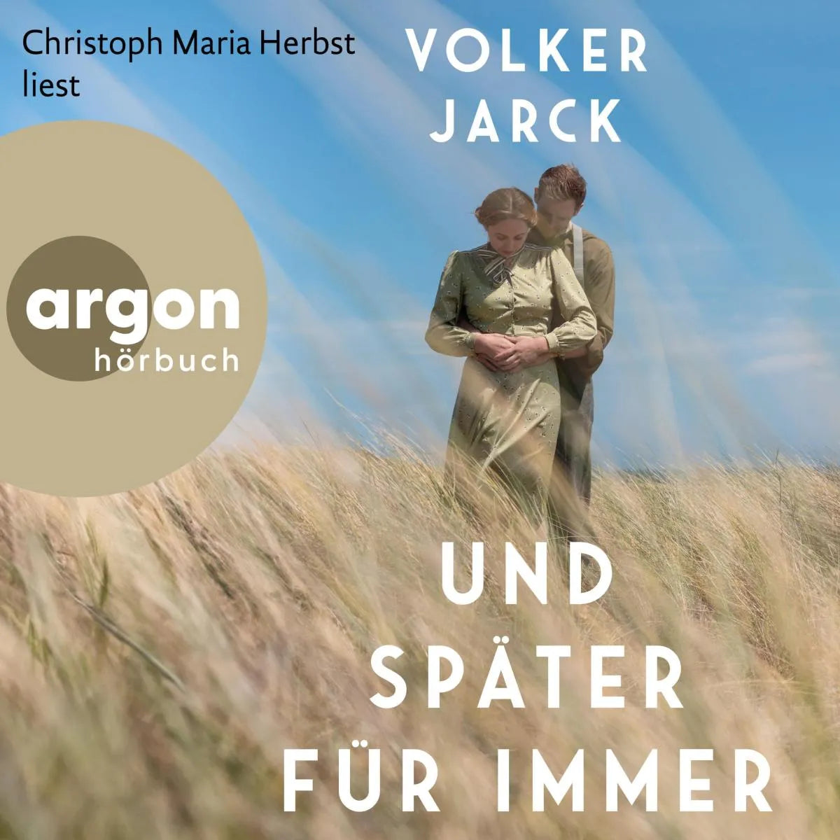 Cover: Und später für immer (Hörbuch Download) von Volker Jarck