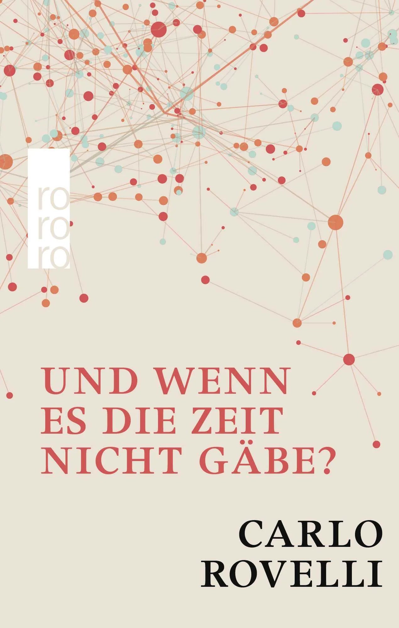 Buchcover von 'Und wenn es die Zeit nicht gäbe?' - Gebundene Ausgabe von Carlo Rovelli