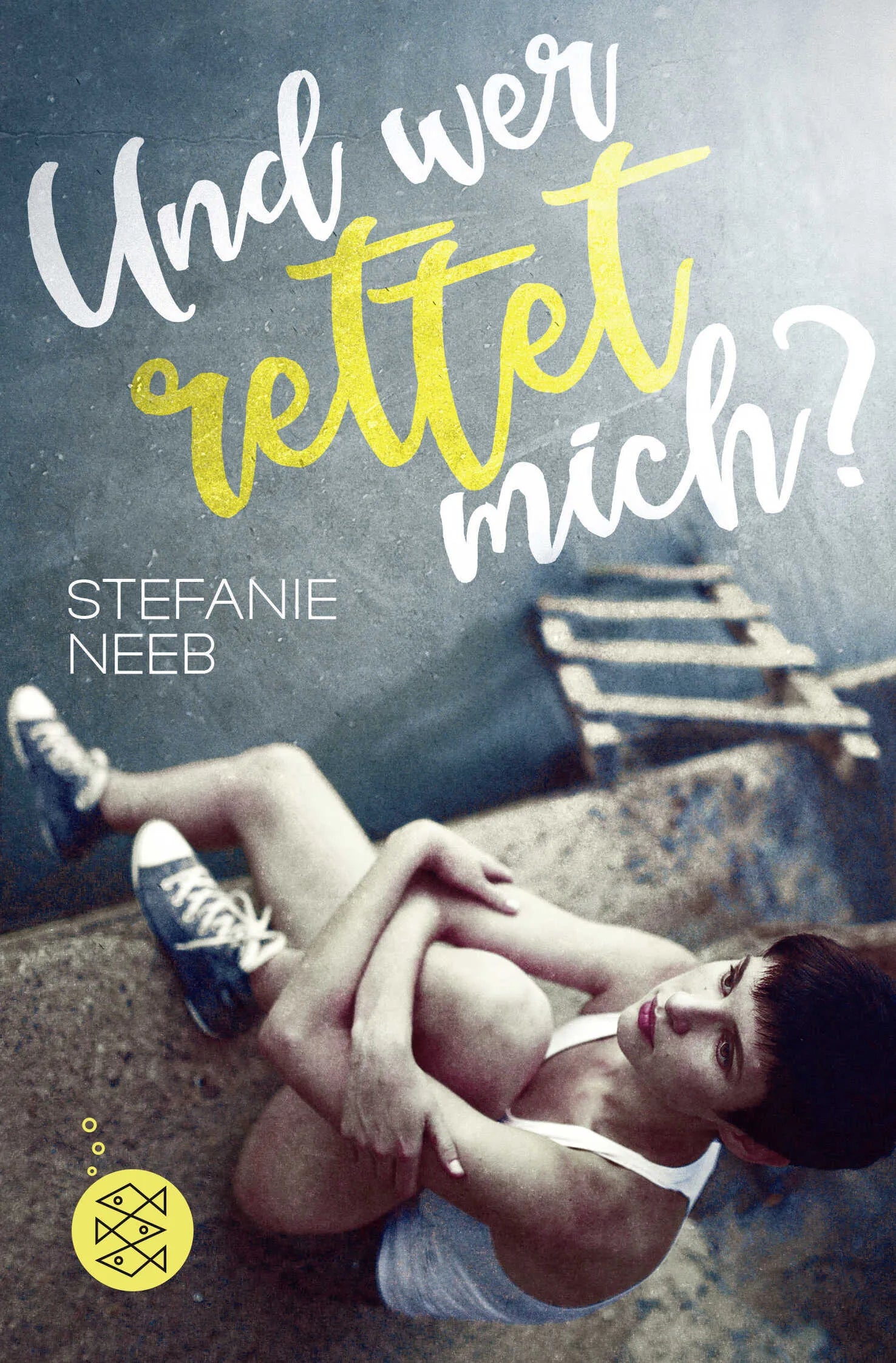 Buchcover von 'Und wer rettet mich?' - Taschenbuch von Stefanie Neeb
