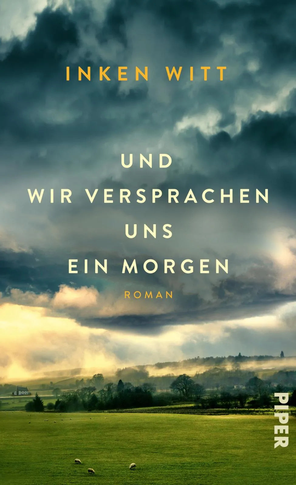Cover: Und wir versprachen uns ein Morgen (Hardcover) von Inken Witt