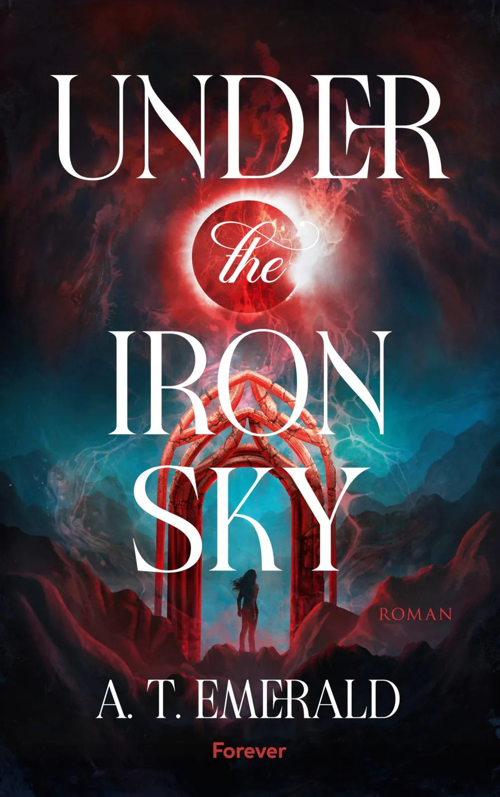 Cover: Under the Iron Sky (Hardcover) von A. T. Emerald