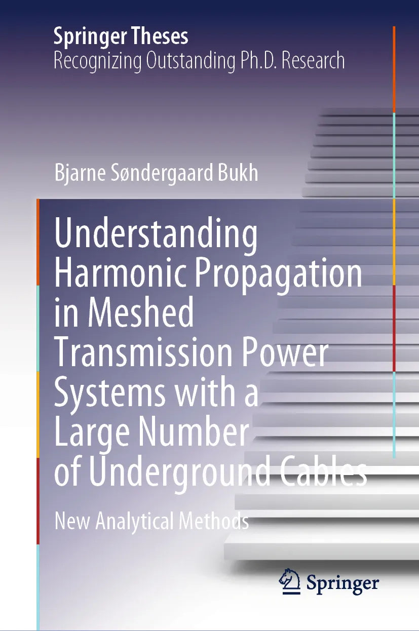 Cover: Understanding Harmonic Propagation in Meshed Transmission Power Systems with a Large Number of Underground Cables (E-Book) von Bjarne Søndergaard Bukh