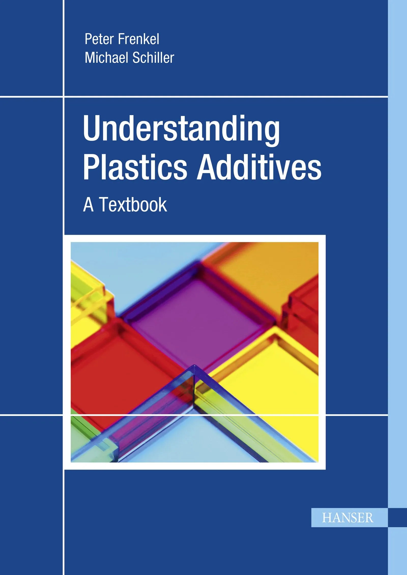 Cover: Understanding Plastics Additives (E-Book) von Peter Frenkel