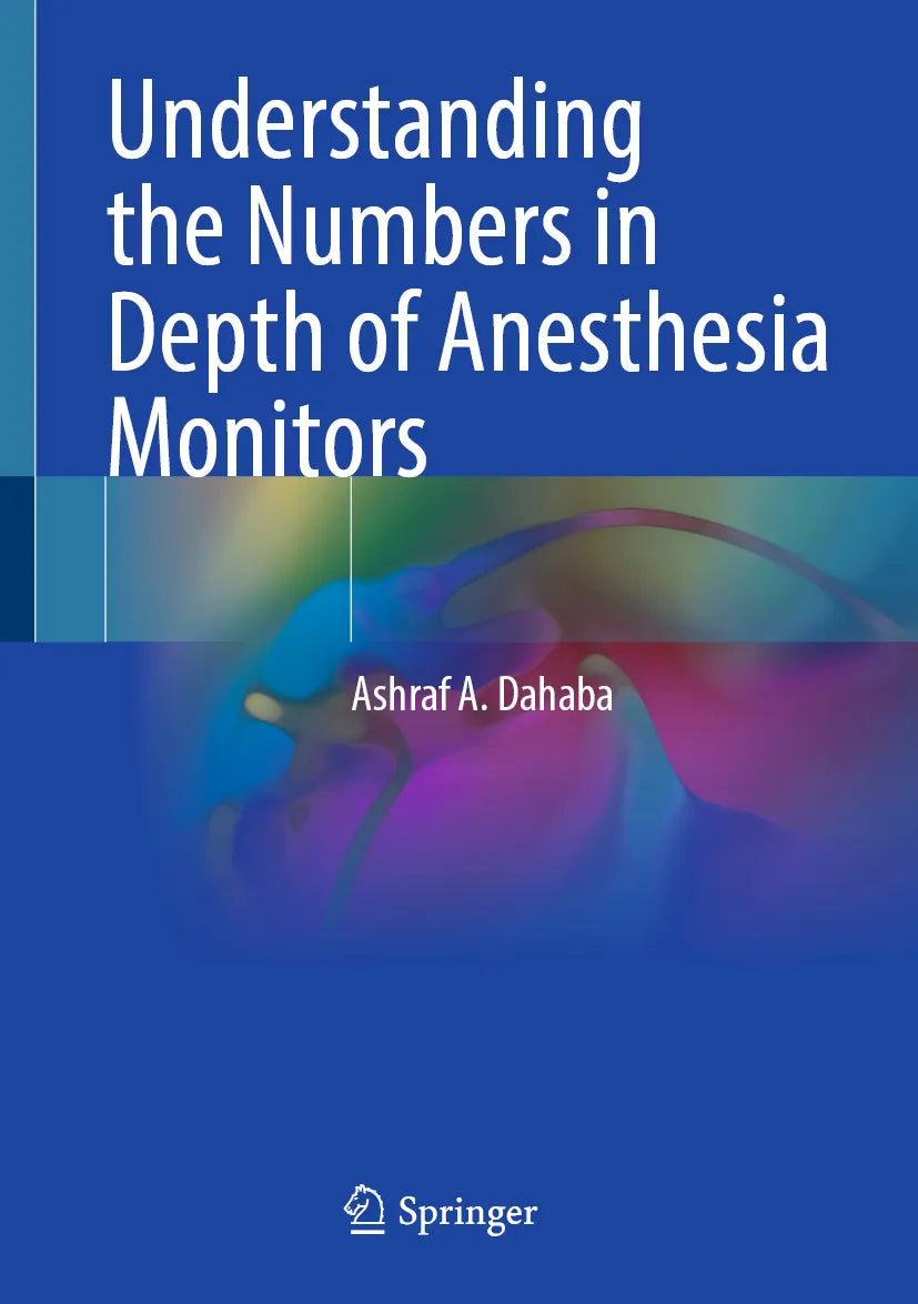 Cover: Understanding the Numbers in Depth of Anesthesia Monitors (E-Book) von Ashraf A. Dahaba