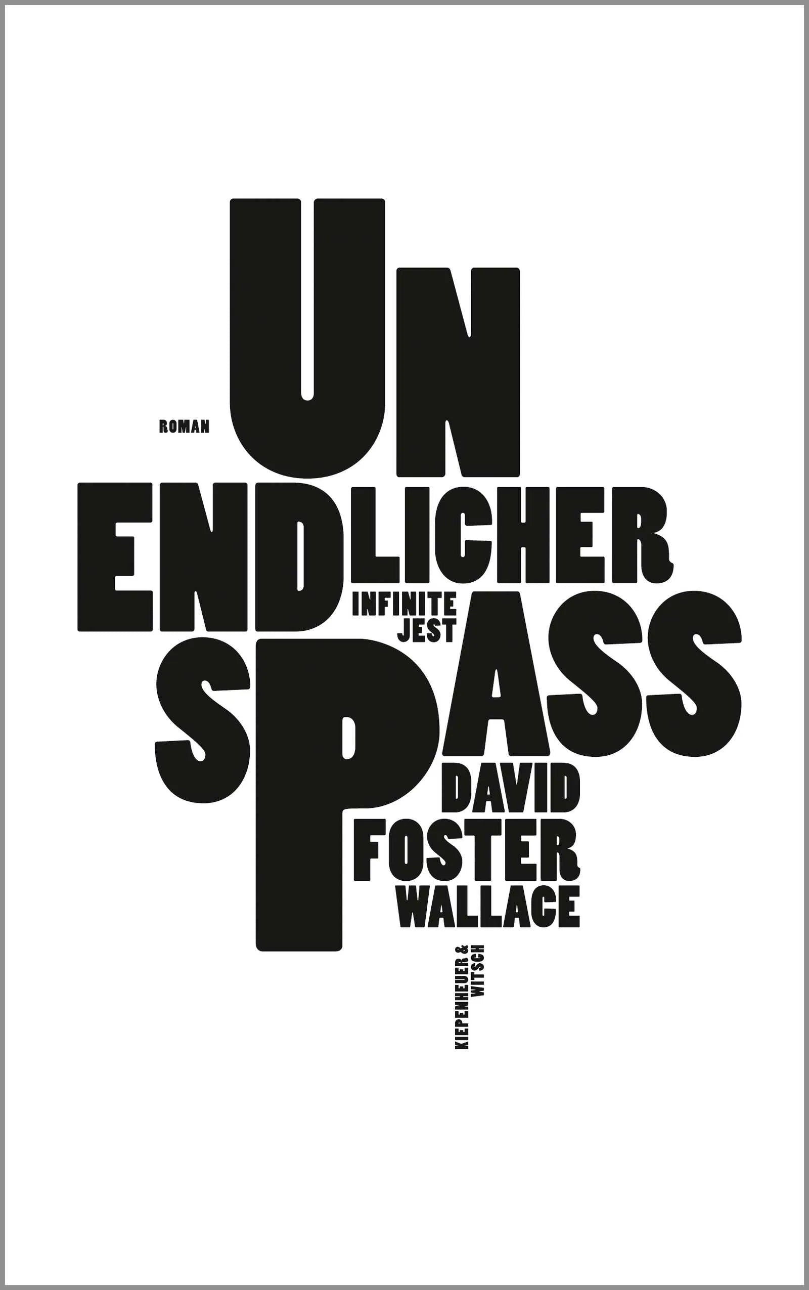 Buchcover von 'Unendlicher Spaß' - Gebundene Ausgabe von David Foster Wallace